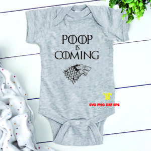 Poop is coming svg inspired Game Of Thrones svg