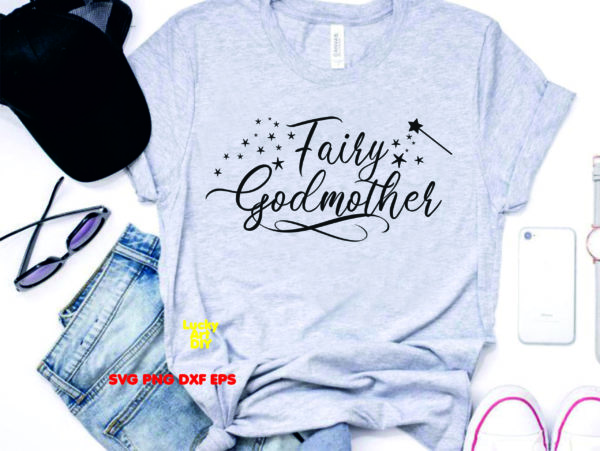 Fairy Godmother SVG Baptism Gift Grandma Grandmother Nana Cut Files shirt Silhouette Cameo Cricut
