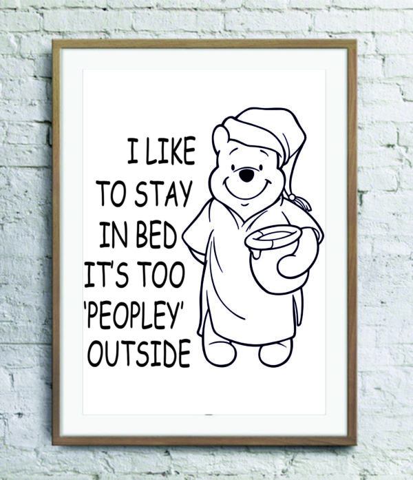 I Like To Stay In Bed SVG JPEG PNG too people outside Winnie The Pooh Quote You are Braver Stronger Smarter Nursery Decor Inspirational